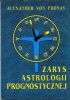 Zarys astrologii prognostycznej Tranzyty Zarys astrologii prognostycznej Tranzyty